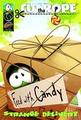 9781937676049-1937676048-Cut The Rope: Strange Delivery