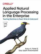 9781492062578-149206257X-Applied Natural Language Processing in the Enterprise: Teaching Machines to Read, Write, and Understand