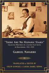 9780895512048-0895512041-"There Are No Hispanic Stars!": Collected Writings of a Latino Film Critic in Hollywood, 1921–1939
