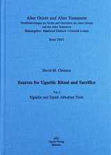9783934628076-3934628079-Sources for Ugaritic Ritual and Sacrifice: Ugaritic and Ugarit Akkadian Texts