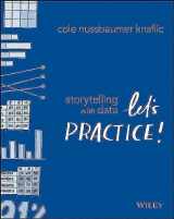 9781119621492-1119621496-Storytelling with Data: Let's Practice!