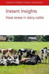 9781786769336-1786769336-Instant Insights: Heat stress in dairy cattle (Burleigh Dodds Science: Instant Insights, 08)