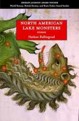 9781618730602-1618730606-North American Lake Monsters: Stories
