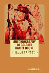 9781541178335-1541178335-Colonel Daniel Boone's Authobiography