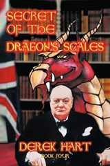 9781462026654-1462026656-Secret Of The Dragon's Scales: Book Four