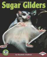 9780822578918-0822578913-Sugar Gliders (Early Bird Nature Books)