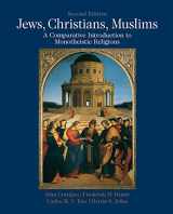 9780205018253-0205018254-Jews, Christians, Muslims: A Comparative Introduction to Monotheistic Religions