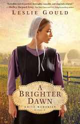 9780764240249-0764240242-A Brighter Dawn: (A Dual-Time Amish Christian Fiction Book Set in Pre-WWII Germany and Present-Day Lancaster County) (Amish Memories)