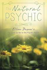 9780738743356-0738743356-The Natural Psychic: Ellen Dugan's Personal Guide to the Psychic Realm