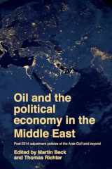 9781526171863-1526171864-Oil and the political economy in the Middle East: Post-2014 adjustment policies of the Arab Gulf and beyond