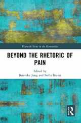 9781032094045-1032094044-Beyond the Rhetoric of Pain (Warwick Series in the Humanities)