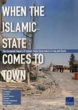 9780833098559-0833098551-When the Islamic State Comes to Town: The Economic Impact of Islamic State Governance in Iraq and Syria