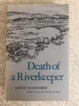 9780525089476-0525089470-Death of a Riverkeeper