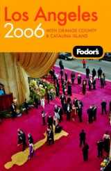9781400015696-1400015693-Fodor's Los Angeles 2006: with Disneyland and the OC coast (Travel Guide)