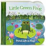 9781680520828-1680520822-Little Green Frog Chunky Lift-a-Flap Board Book (Babies Love)