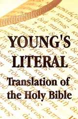 9781781392324-1781392323-Young's Literal Translation of the Holy Bible - includes Prefaces to 1st, Revised, & 3rd Editions