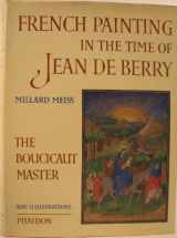 9780714813462-071481346X-French Painting in the Time of Jean De Berry: The Boucicaut Master (National Gallery of Art: Kress Foundation studies in the history of European art, no. 3)