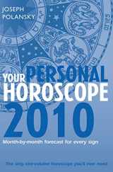 9780007281473-0007281471-Your Personal Horoscope 2010: Month-by-month Forecasts for Every Sign