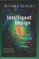 9780830815814-0830815813-Intelligent Design: The Bridge Between Science and Theology