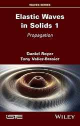 9781786308146-1786308142-Elastic Waves in Solids, Volume 1: Propagation