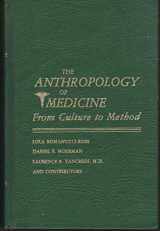 9780030621925-0030621925-The Anthropology of Medicine: From Culture to Method