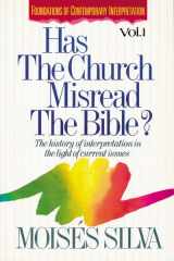 9780310409212-0310409217-Has the Church Misread the Bible? The History of Interpretation in the Light of Current Issues