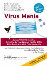 9783752629781-3752629789-Virus Mania: Corona/COVID-19, Measles, Swine Flu, Cervical Cancer, Avian Flu, SARS, BSE, Hepatitis C, AIDS, Polio, Spanish Flu. How the Medical ... Making Billion-Dollar Profits At Our Expense