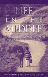 9780127572307-0127572309-Life in the Middle: Psychological and Social Development in Middle Age