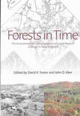 9780300092356-0300092350-Forests in Time: The Environmental Consequences of 1,000 years of Change in New England