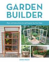 9780760353936-076035393X-Garden Builder: Plans and Instructions for 35 Projects You Can Make