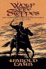 9780803280489-0803280483-Wolf of the Steppes: The Complete Cossack Adventures, Volume One