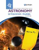 9781940110752-1940110750-Exploring Creation with Astronomy 2nd Edition, Notebooking Journal