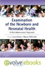 9780702041266-0702041262-Examination of the Newborn and Neonatal Health: A Multidimensional Approach: with Pageburst online access