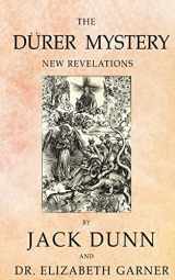 9781514878408-1514878402-The Dürer Mystery: New Revelations