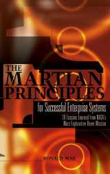 9780471789659-0471789658-The Martian Principles for Successful Enterprise Systems: 20 Lessons Learned from NASA?s Mars Exploration Rover Mission