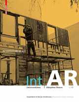 9780983272373-0983272379-IntAR: Interventions Adaptive Reuse, Volume 9, INTERVENTION AS ACT