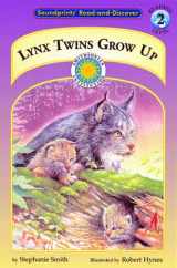9781931465205-1931465207-Lynx Twins Grow Up (Soundprints Read-And-Discover)