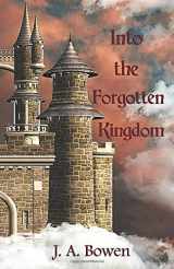 9781534715462-1534715460-Into the Forgotten Kingdom (The Vanguard Series)