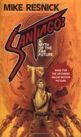 9780812522563-0812522567-Santiago: A Myth of the Far Future