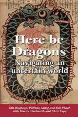 9780956219053-0956219055-Here Be Dragons