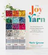 9781645679264-1645679268-The Joy of Yarn: Your Stash Solution for Curating, Organizing and Using Your Yarn―with 10 Knitting Patterns