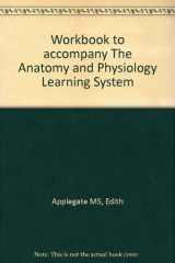 9780721666389-0721666388-The Anatomy and Physiology Learning System Workbook