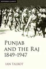 9788185054452-8185054452-Punjab and the Raj, 1849-1947