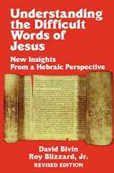 9781560435501-156043550X-Understanding the Difficult Words of Jesus: New Insights From a Hebrew Perspective