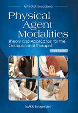9781630915384-1630915386-Physical Agent Modalities: Theory and Application for the Occupational Therapist