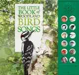 9780228100317-0228100313-The Little Book of Woodland Bird Songs