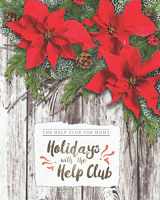 9781699042342-1699042349-Holidays with the Help Club (Winter)