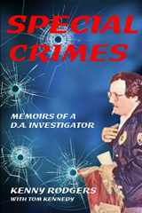9780578703046-0578703041-Special Crimes: Memoirs of a D.A. Investigator