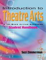 9781566080903-1566080908-Introduction to Theatre Arts: A 36-Week Action Handbook