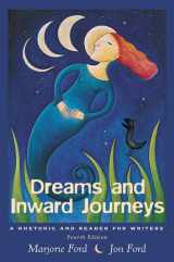 9780321076243-0321076249-Dreams and Inward Journeys: A Rhetoric and Reader for Writers (4th Edition)